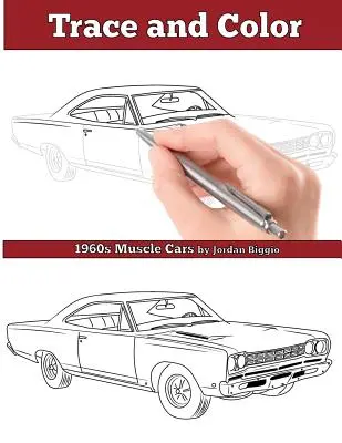 Śledź i koloruj: Muscle Cars z lat 60: Książka ćwiczeń dla dorosłych - Trace and Color: 1960s Muscle Cars: Adult Activity Book