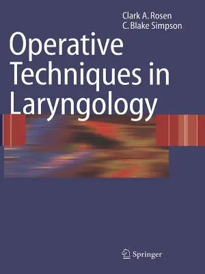 Techniki operacyjne w laryngologii - Operative Techniques in Laryngology