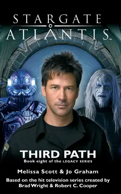 STARGATE ATLANTIS Trzecia ścieżka (Dziedzictwo, księga 8) - STARGATE ATLANTIS Third Path (Legacy book 8)