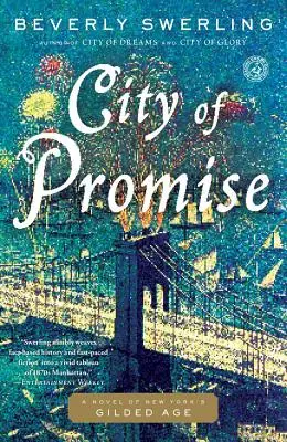 Miasto obietnic: powieść o pozłacanym wieku Nowego Jorku - City of Promise: A Novel of New York's Gilded Age