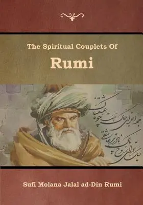 Duchowe wiersze Rumiego - The Spiritual Couplets of Rumi