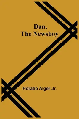 Dan, gazeciarz - Dan, The Newsboy
