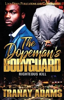 The Dopeman's Bodyguard: Sprawiedliwe zabójstwo - The Dopeman's Bodyguard: Righteous Kill