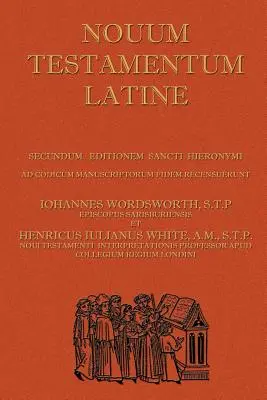 Novum Testamentum Latine (Łacińska Wulgata Nowy Testament, Łaciński Nowy Testament) - Novum Testamentum Latine (Latin Vulgate New Testament, The Latin New Testament)