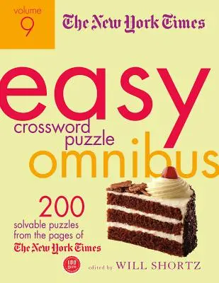 The New York Times Easy Crossword Puzzle Omnibus, tom 9: 200 rozwiązywalnych łamigłówek ze stron New York Timesa - The New York Times Easy Crossword Puzzle Omnibus, Volume 9: 200 Solvable Puzzles from the Pages of the New York Times