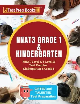 NNAT3 Klasa 1 i przedszkole: Przygotowanie do testu NNAT na poziomie A i B dla uzdolnionych i utalentowanych Przygotowanie do testu Przedszkole i klasa 1 - NNAT3 Grade 1 & Kindergarten: NNAT Level A & Level B Test Prep for Gifted and Talented Test Preparation Kindergarten & Grade 1