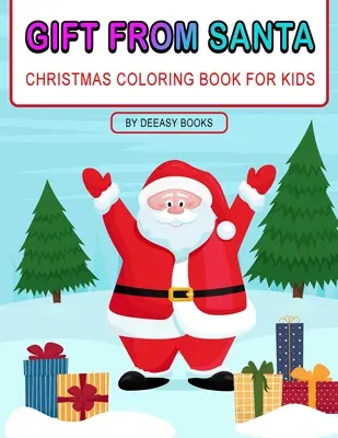 Prezent od Świętego Mikołaja Kolorowanka dla dzieci - Gift From Santa Coloring Book For Kids