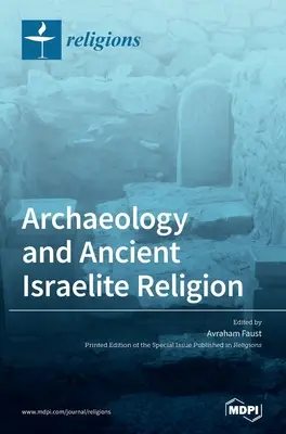 Archeologia i religia starożytnych Izraelitów - Archaeology and Ancient Israelite Religion