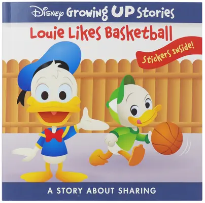 Disney Dorastające historie: Louie lubi koszykówkę: Opowieść o dzieleniu się - Disney Growing Up Stories: Louie Likes Basketball: A Story about Sharing