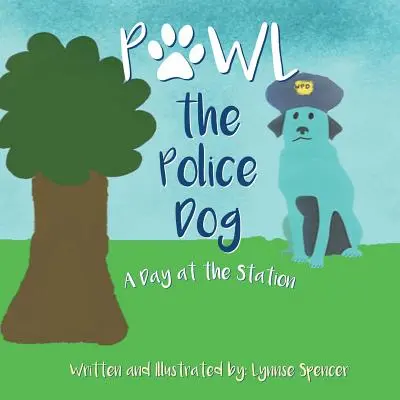 Pies policyjny Pawl: Dzień na posterunku - Pawl the Police Dog: A Day at the Station