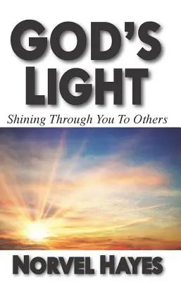 Boże Światło: Świeć przez siebie dla innych - God's Light: Shining Through You to Others