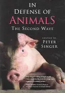 W obronie zwierząt: Druga fala - In Defense of Animals: The Second Wave