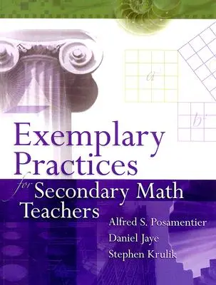 Przykładowe praktyki dla nauczycieli matematyki w szkołach średnich - Exemplary Practices for Secondary Math Teachers