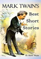 Najlepsze opowiadania Marka Twaina - Mark Twain's Best Short Stories