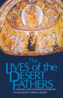 Żywoty Ojców Pustyni: Historia Monachorum in Aegypto - Lives of the Desert Fathers: The Historia Monachorum in Aegypto