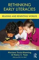 Rethinking Early Literacies: Czytanie i przepisywanie światów - Rethinking Early Literacies: Reading and Rewriting Worlds