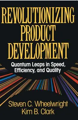 Rewolucja w rozwoju produktów: Kwantowe skoki w szybkości, wydajności i jakości - Revolutionizing Product Development: Quantum Leaps in Speed, Efficiency and Quality