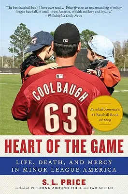 Heart of the Game: Życie, śmierć i miłosierdzie w amerykańskiej Minor League - Heart of the Game: Life, Death, and Mercy in Minor League America