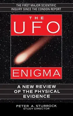 Enigma UFO: Nowy przegląd dowodów fizycznych - The UFO Enigma: A New Review of the Physical Evidence