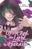 O czerwieni, świetle i ayakashi, tom 4 - Of the Red, the Light, and the Ayakashi, Volume 4