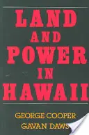 Ziemia i władza na Hawajach: Demokratyczne lata - Land and Power in Hawaii: The Democratic Years