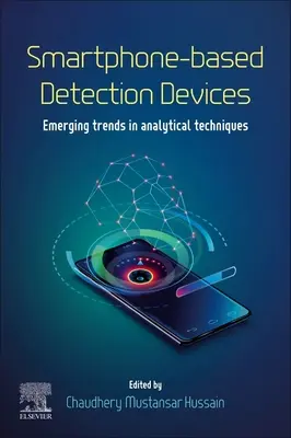 Urządzenia detekcyjne oparte na smartfonach: Nowe trendy w technikach analitycznych - Smartphone-Based Detection Devices: Emerging Trends in Analytical Techniques