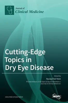 Najnowsze tematy w chorobie suchego oka - Cutting-Edge Topics in Dry Eye Disease