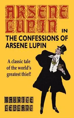 Wyznania Arsene'a Lupina - The Confessions of Arsene Lupin