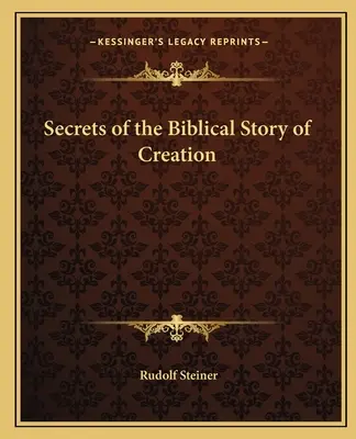 Sekrety biblijnej historii stworzenia - Secrets of the Biblical Story of Creation