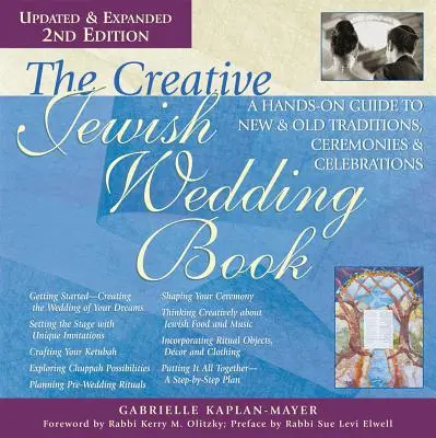 The Creative Jewish Wedding Book (2nd Edition): Praktyczny przewodnik po nowych i starych tradycjach, ceremoniach i uroczystościach - The Creative Jewish Wedding Book (2nd Edition): A Hands-On Guide to New & Old Traditions, Ceremonies & Celebrations