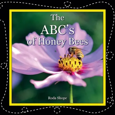 ABC pszczół miodnych - The ABC's of Honey Bees