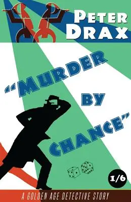 Morderstwo przez przypadek: Tajemnica Złotego Wieku - Murder by Chance: A Golden Age Mystery