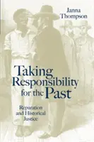 Odpowiedzialność za przeszłość: Przyszłość europejskiego zarządzania - Taking Responsibility for the Past: The Future of European Governance