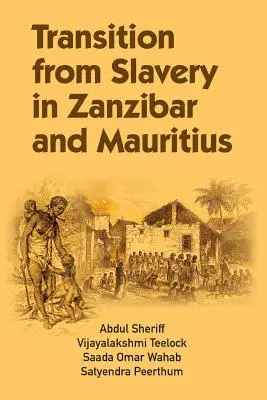 Wyjście z niewolnictwa na Zanzibarze i Mauritiusie - Transition from Slavery in Zanzibar and Mauritius