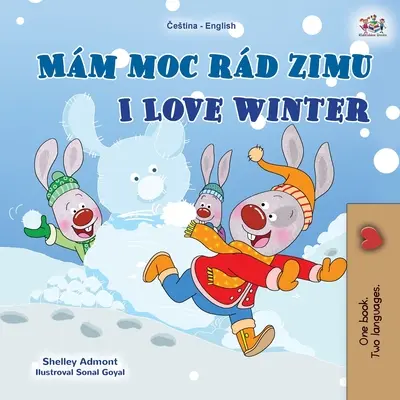 Kocham zimę (czesko-angielska dwujęzyczna książka dla dzieci) - I Love Winter (Czech English Bilingual Book for Kids)