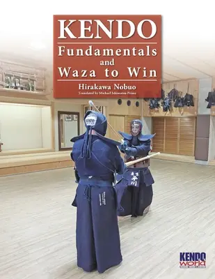 Kendo - podstawy i waza do zwycięstwa - Kendo - Fundamentals and Waza to Win