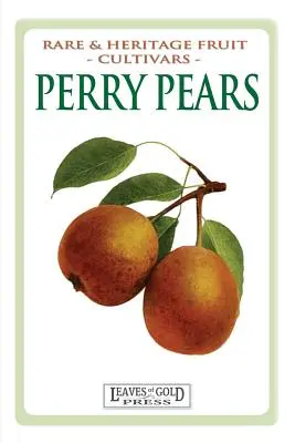 Perry Pears: Rzadkie i dziedziczne odmiany owoców #6 - Perry Pears: Rare and Heritage Fruit Cultivars #6