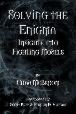 Rozwiązywanie zagadek: wgląd w modele walki - Solving the Enigma: Insights into Fighting Models