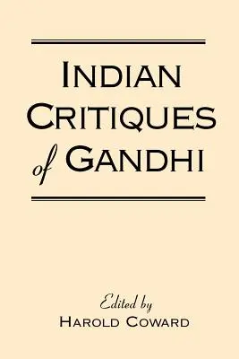 Indyjska krytyka Gandhiego - Indian Critiques of Gandhi