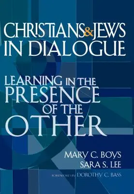 Chrześcijanie i Żydzi w dialogu: Uczenie się w obecności innych - Christians & Jews in Dialogue: Learning in the Presence of the Other