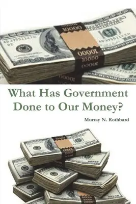 Co rząd zrobił z naszymi pieniędzmi? - What Has Government Done to Our Money?