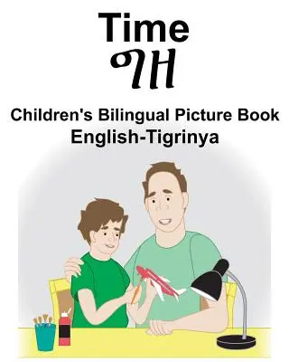 Dwujęzyczna książka obrazkowa dla dzieci English-Tigrinya Time - English-Tigrinya Time Children's Bilingual Picture Book