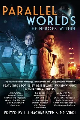 Światy równoległe: Wewnętrzni bohaterowie - Parallel Worlds: The Heroes Within