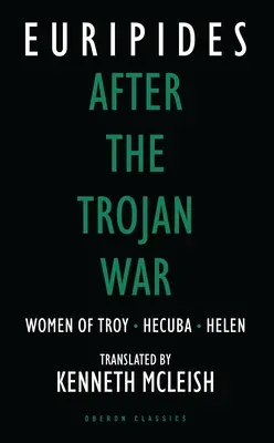 Po wojnie trojańskiej: Kobiety Troi / Hekuba / Helena - After the Trojan War: Women of Troy / Hecuba / Helen