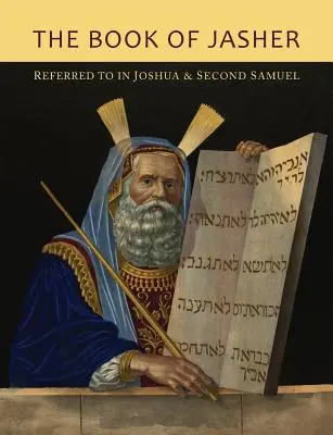 Księga Jasera, o której mowa w Księdze Jozuego i Drugim Księdze Samuela - The Book of Jasher Referred To In Joshua and Second Samuel