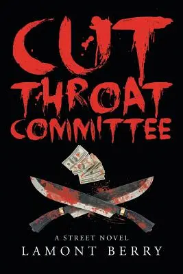 Poderżnięte gardło: Powieść uliczna - Cut Throat Commitee: A Street Novel