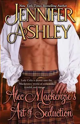 Sztuka uwodzenia Aleca Mackenziego: Mackenzie - Alec Mackenzie's Art of Seduction: Mackenzies