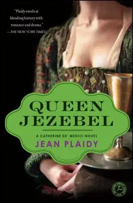 Królowa Jezebel: Powieść o Katarzynie Medycejskiej - Queen Jezebel: A Catherine De' Medici Novel