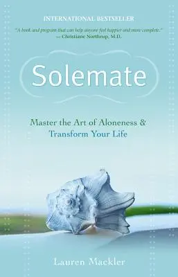 Solemate: Opanuj sztukę samotności i zmień swoje życie - Solemate: Master the Art of Aloneness & Transform Your Life