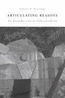 Articulating Reasons: Wprowadzenie do inferencjalizmu (poprawione) - Articulating Reasons: An Introduction to Inferentialism (Revised)